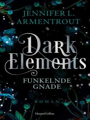cover image of Dark Elements 6--Funkelnde Gnade